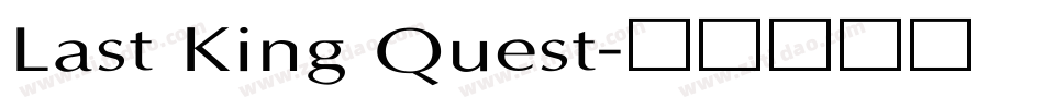 Last King Quest字体转换